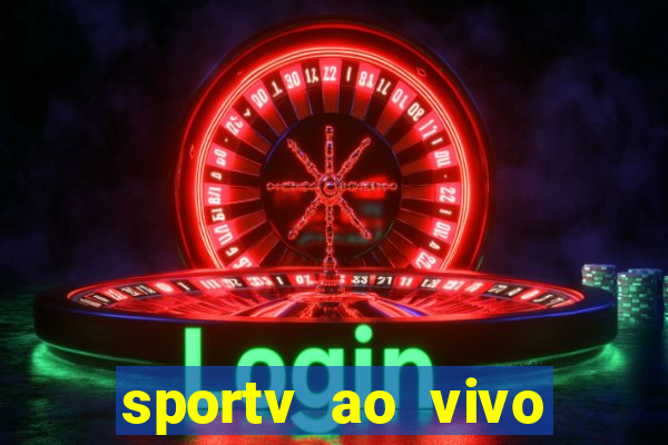 sportv ao vivo multi multicanal